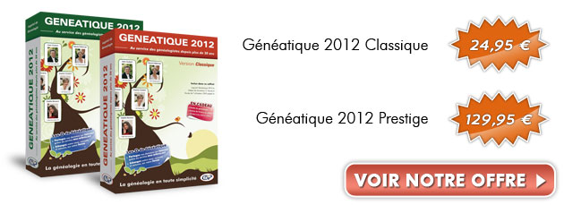 Notre offre pour Généatique ! Classique 2012 : 24,95 € | Prestige 2012 : 129,95 €