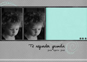 te regarder grandir